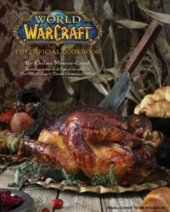 WORLD OF WARCRAFT: THE OFFICIAL COOKBOOK 0
