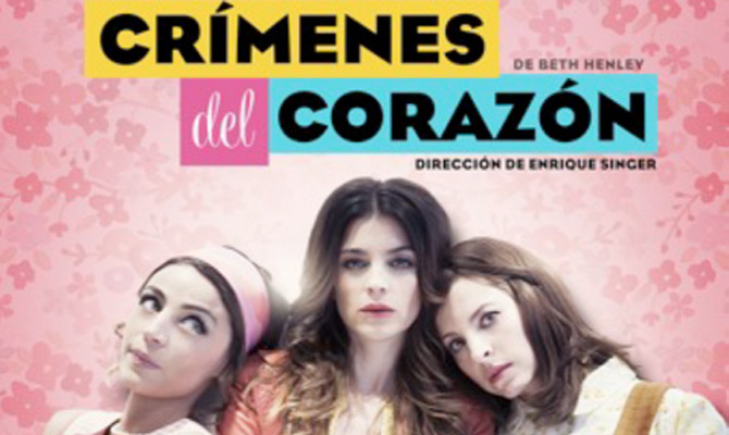 Tenemos boletos para Crímenes del corazón