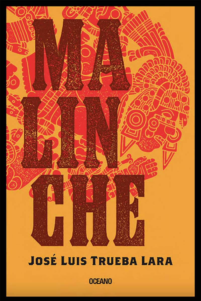 José Luis Trueba Lara presenta el libro Malinche 0
