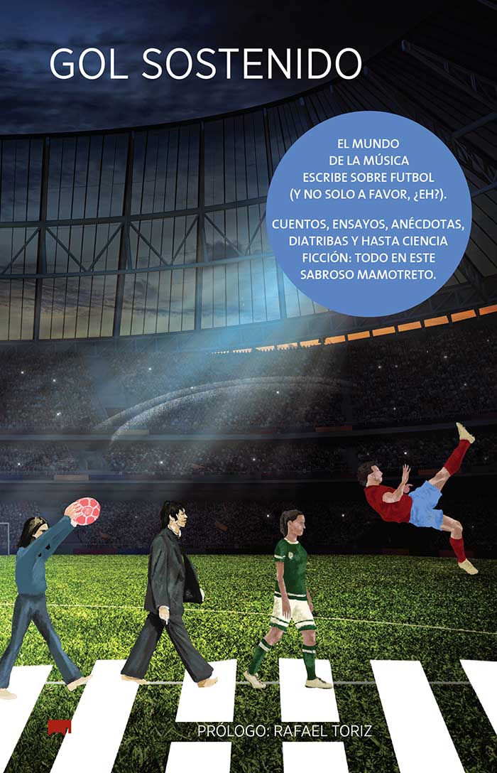 Gol Sostenido: una antología de futbol escrita desde lo musical 0