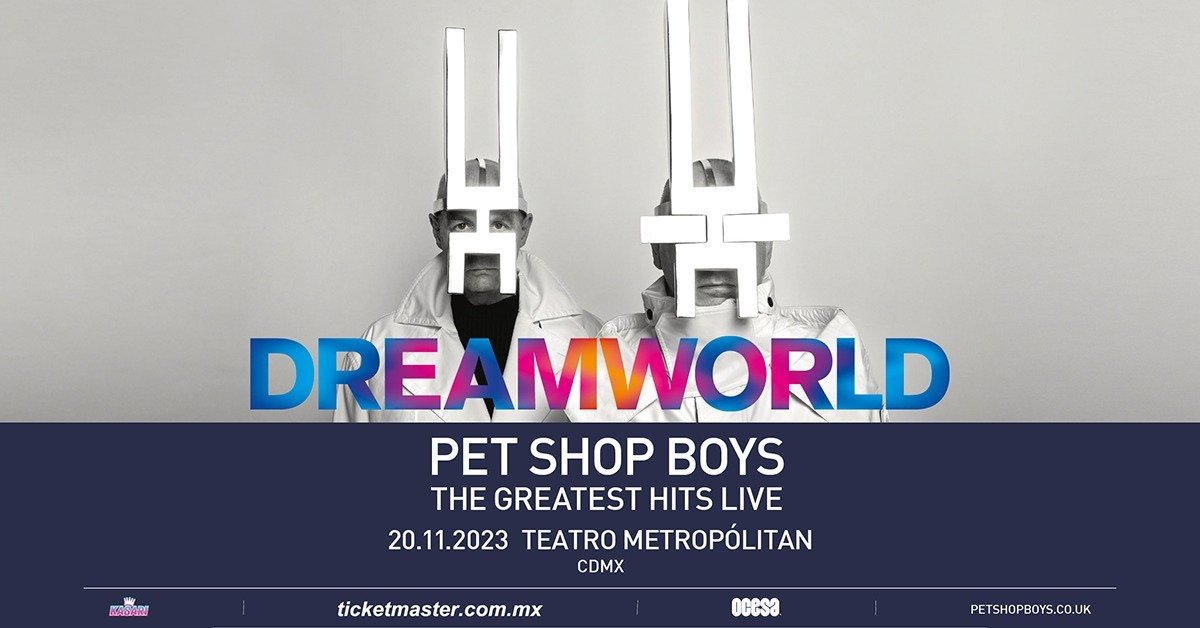 Pet Shop Boys y su show DREAMWORLD llegan al Metropólitan 0