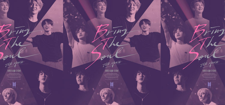 Bring The Soul, la película de BTS, uno de los grupos más grandes de K-pop