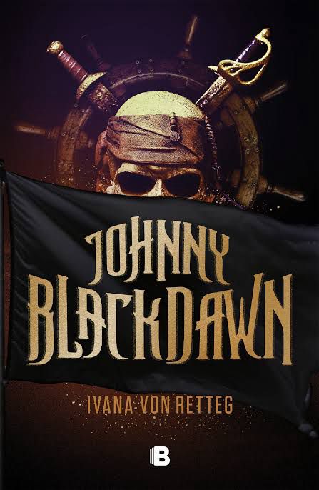 Ivana Von Rettteg conquista con su primera novela: Johnny Blackdawn 0