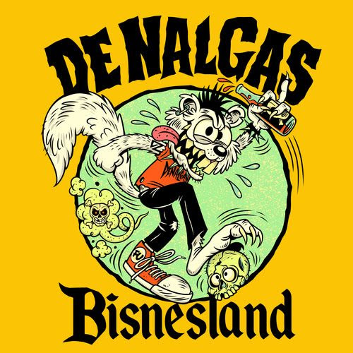 Vuelve el Punk Rock: DE NALGAS Lanza “Bisnesland“ 0